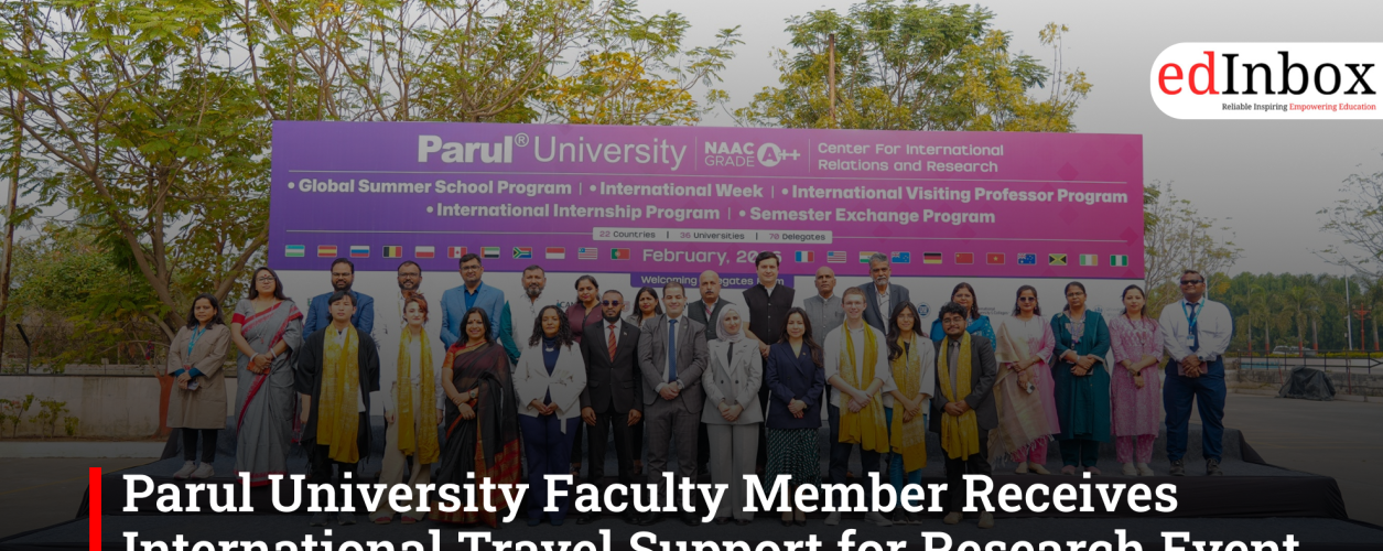 Parul University Faculty Member Receives International Travel Support for Research Event in France