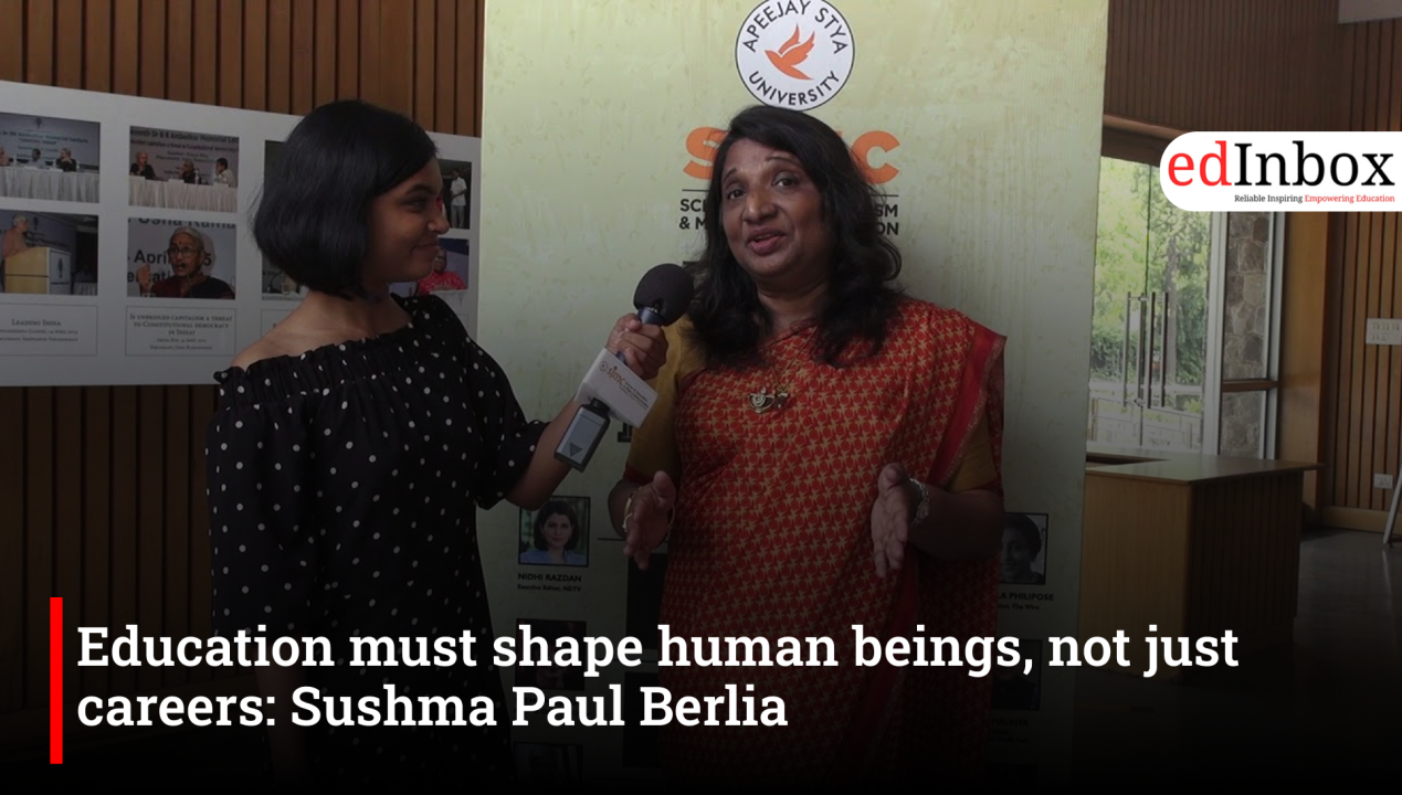 Education must shape human beings, not just careers: Sushma Paul Berlia