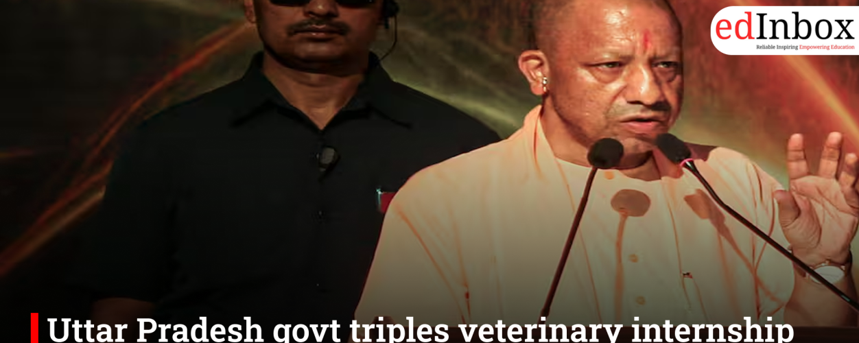 Uttar Pradesh govt triples veterinary internship stipend to ₹12,000