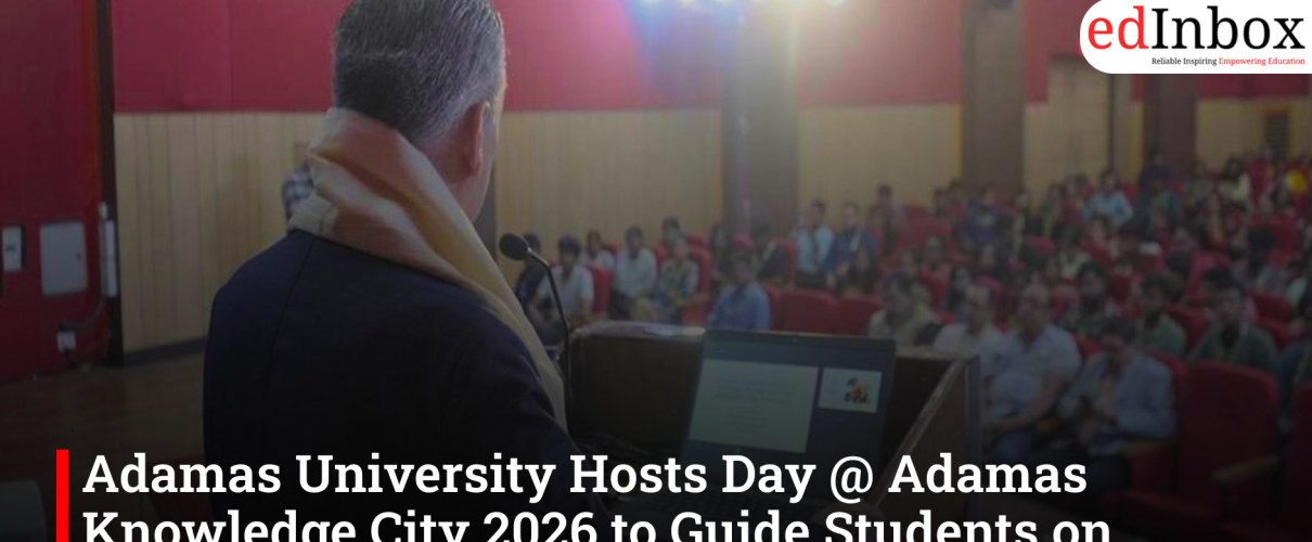 Adamas University Hosts Day @ Adamas Knowledge City 2026 to Guide Students on Career and Higher Education Choices