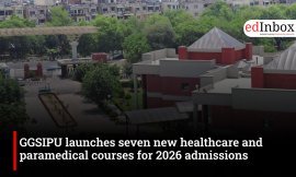 GGSIPU launches seven new healthcare and paramedical courses for 2026 admissions