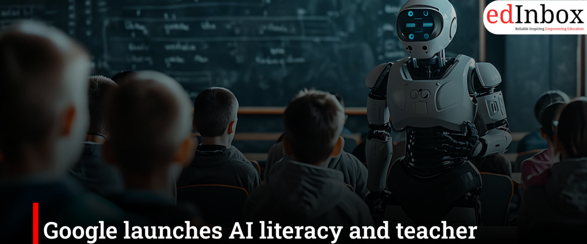 Google launches AI literacy and teacher training initiatives for India’s education sector