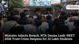 Minister Admits Breach, NTA Denies Leak: NEET 2026 Trust Crisis Deepens for 22 Lakh Students