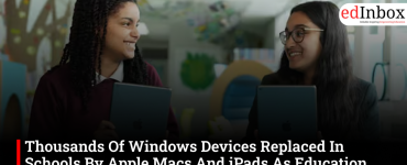 Thousands Of Windows Devices Replaced In Schools By Apple Macs And iPads As Education Tech Market Shifts