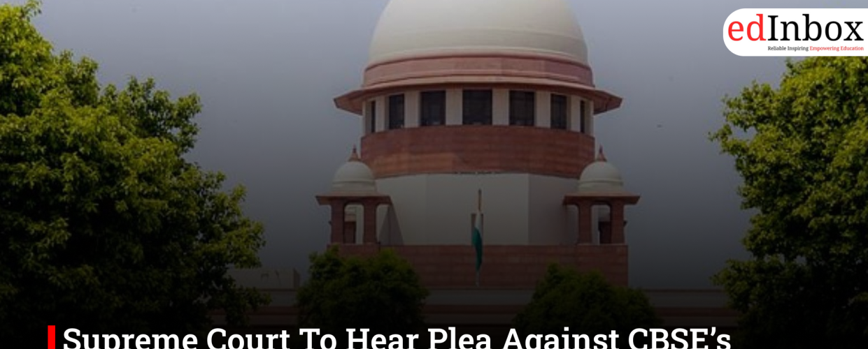 Supreme Court To Hear Plea Against CBSE’s Sudden Three-Language Policy Shift