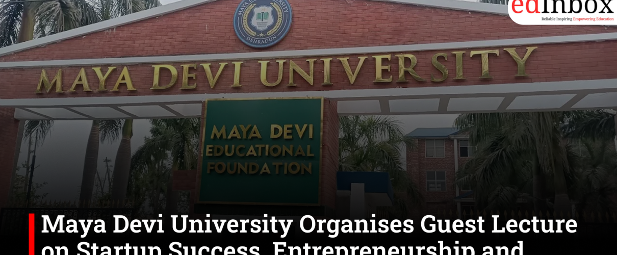 Maya Devi University Organises Guest Lecture on Startup Success, Entrepreneurship and Innovation