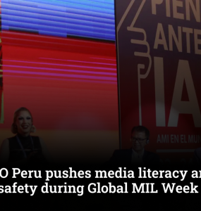 UNESCO Peru pushes media literacy and digital safety during Global MIL Week 2025