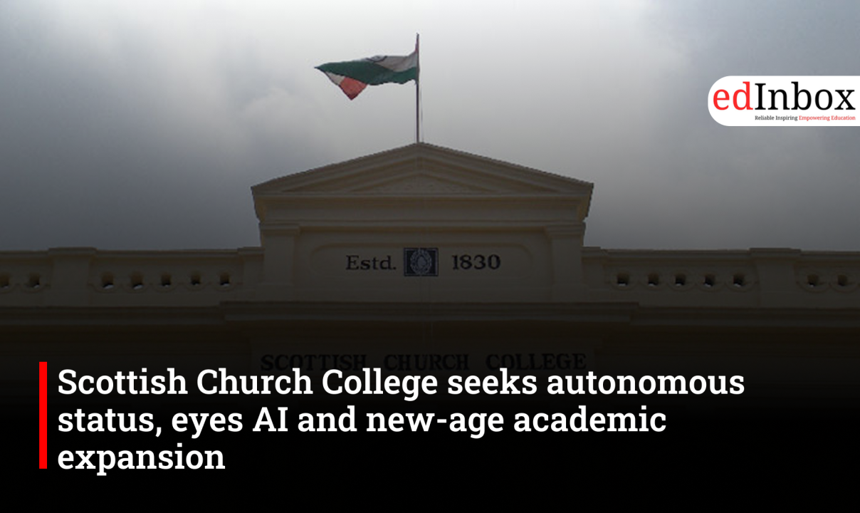 Scottish Church College seeks autonomous status, eyes AI and new-age academic expansion