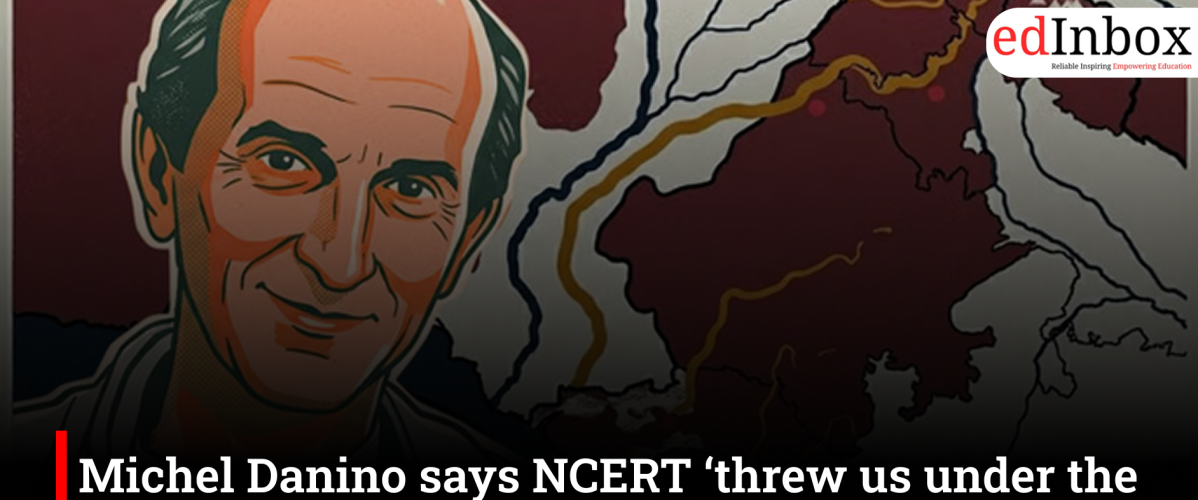 Michel Danino says NCERT ‘threw us under the bus’ after Supreme Court textbook controversy