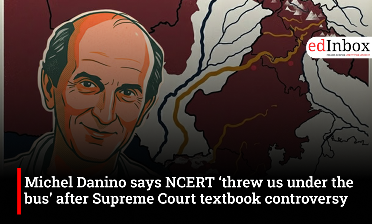 Michel Danino says NCERT ‘threw us under the bus’ after Supreme Court textbook controversy