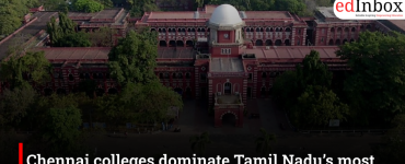 Chennai colleges dominate Tamil Nadu’s most preferred government institutions list