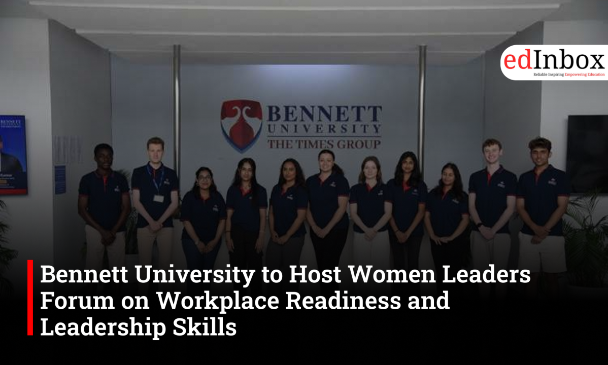 Bennett University to Host Women Leaders Forum on Workplace Readiness and Leadership Skills