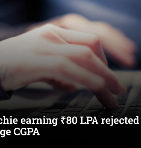 Google techie earning ₹80 LPA rejected by startup over college CGPA
