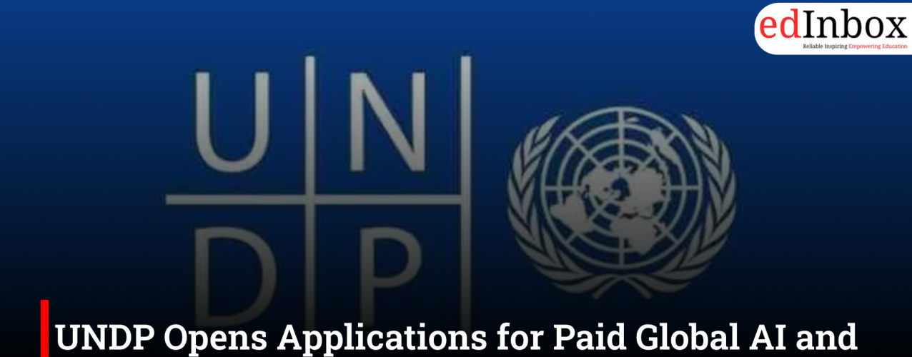 UNDP Opens Applications for Paid Global AI and Digital Innovation Internship 2026