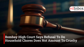 Bombay High Court Says Refusal To Do Household Chores Does Not Amount To Cruelty