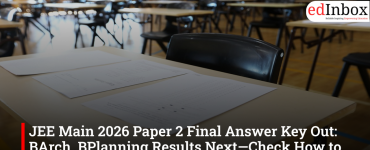 JEE Main 2026 Paper 2 Final Answer Key Out: BArch, BPlanning Results Next—Check How to Download