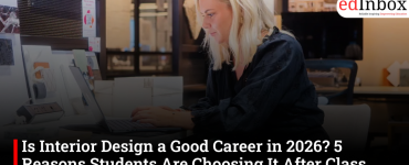 Is Interior Design a Good Career in 2026? 5 Reasons Students Are Choosing It After Class 12