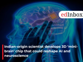 Indian-origin scientist develops 3D ‘mini-brain’ chip that could reshape AI and neuroscience