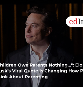 "Children Owe Parents Nothing...": Elon Musk’s Viral Quote Is Changing How People Think About Parenting