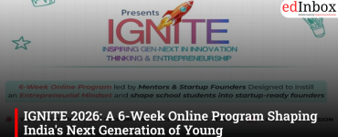 IGNITE 2026: A 6-Week Online Program Shaping India’s Next Generation of Young Entrepreneurs