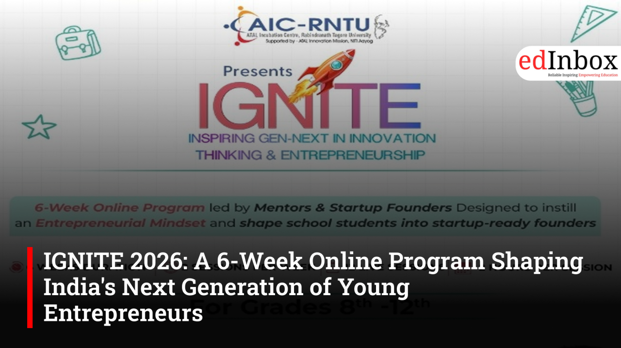 IGNITE 2026: A 6-Week Online Program Shaping India’s Next Generation of Young Entrepreneurs