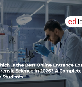 Which Is the Best Online Entrance Exam for Forensic Science in 2026? A Complete Guide for Students