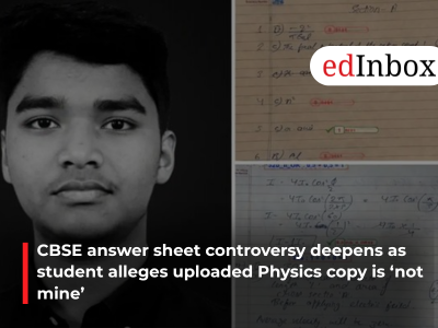 CBSE answer sheet controversy deepens as student alleges uploaded Physics copy is ‘not mine’