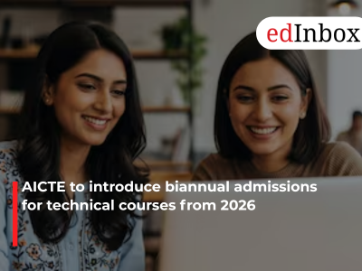 AICTE to introduce biannual admissions for technical courses from 2026