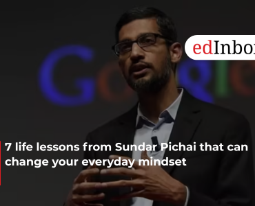 7 life lessons from Sundar Pichai that can change your everyday mindset