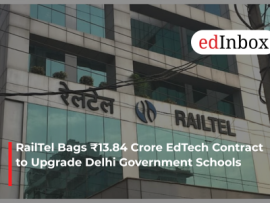 RailTel Bags ₹13.84 Crore EdTech Contract to Upgrade Delhi Government Schools
