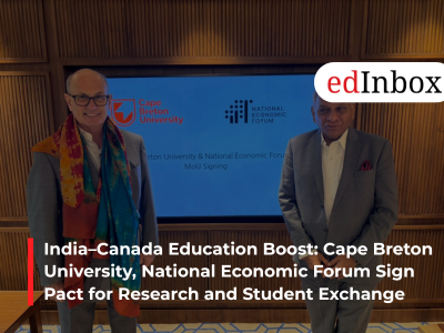 India–Canada Education Boost: Cape Breton University, National Economic Forum Sign Pact for Research and Student Exchange