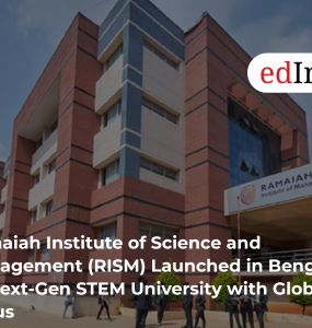 Ramaiah Institute of Science and Management (RISM) Launched in Bengaluru as Next-Gen STEM University with Global Focus