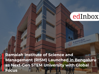 Ramaiah Institute of Science and Management (RISM) Launched in Bengaluru as Next-Gen STEM University with Global Focus