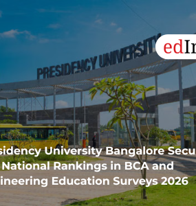 Presidency University Bangalore Secures Top National Rankings in BCA and Engineering Education Surveys 2026