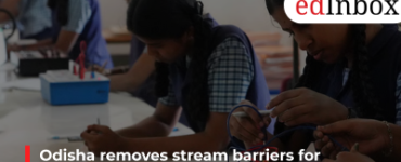 Odisha removes stream barriers for vocational students, allows flexible subject choices in Plus II