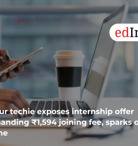 Jaipur techie exposes internship offer demanding ₹1,594 joining fee, sparks outrage online