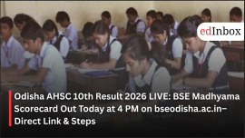 Odisha AHSC 10th Result 2026 LIVE: BSE Madhyama Scorecard Out Today at 4 PM on bseodisha.ac.in– Direct Link & Steps