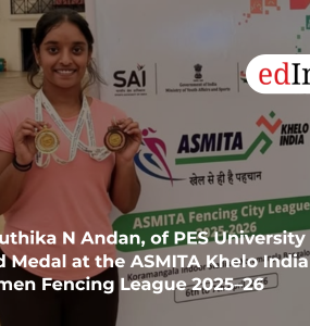 Dhruthika N Andan, of PES University Bags Gold Medal at the ASMITA Khelo India Women Fencing League 2025–26