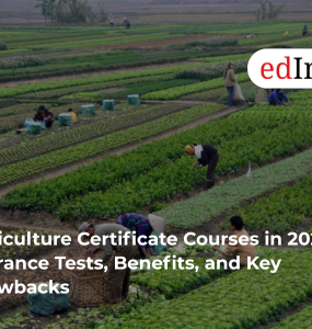 Agriculture Certificate Courses in 2026: Entrance Tests, Benefits, and Key Drawbacks