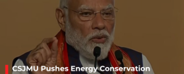 CSJMU Pushes Energy Conservation Measures After PM Modi’s Appeal on Fuel Responsibility