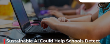 Sustainable AI Could Help Schools Detect Learning Risks Before Students Fall Behind