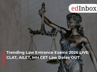 Trending Law Entrance Exams 2026 LIVE: CLAT, AILET, MH CET Law Dates OUT