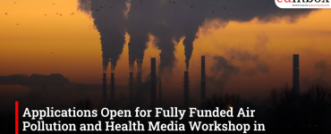 Applications Open for Fully Funded Air Pollution and Health Media Workshop in Malaysia