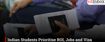 Indian Students Prioritise ROI, Jobs and Visa Stability in Overseas Education Choices