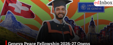 Geneva Peace Fellowship 2026-27 Opens Applications for Emerging Global Leaders