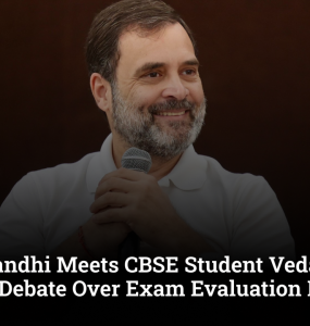 Rahul Gandhi Meets CBSE Student Vedant, Revives Debate Over Exam Evaluation Errors