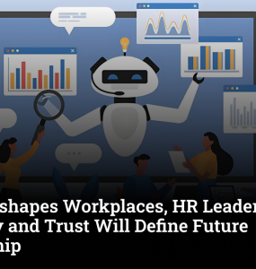 As AI Reshapes Workplaces, HR Leaders Say Empathy and Trust Will Define Future Leadership