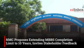 NMC Proposes Extending MBBS Completion Limit to 10 Years, Invites Stakeholder Feedback