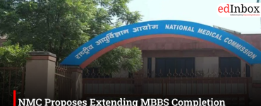 NMC Proposes Extending MBBS Completion Limit to 10 Years, Invites Stakeholder Feedback