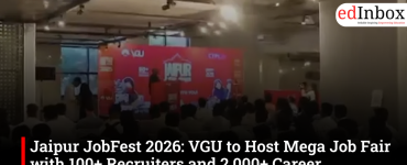 Jaipur JobFest 2026: VGU to Host Mega Job Fair with 100+ Recruiters and 2,000+ Career Opportunities